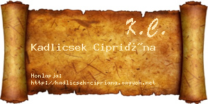 Kadlicsek Cipriána névjegykártya